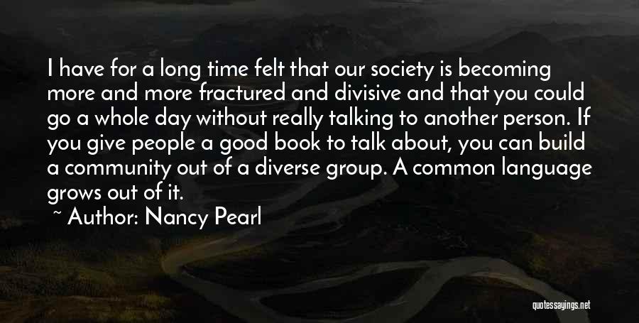 Language And Society Quotes By Nancy Pearl