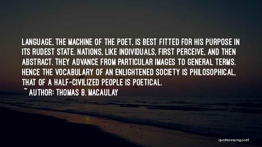 Language And Society Quotes By Thomas B. Macaulay