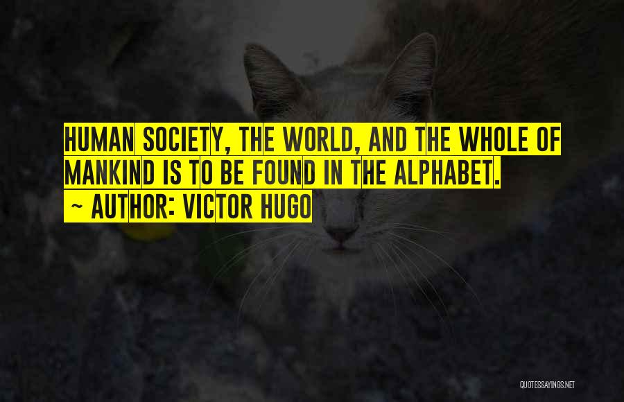 Language And Society Quotes By Victor Hugo