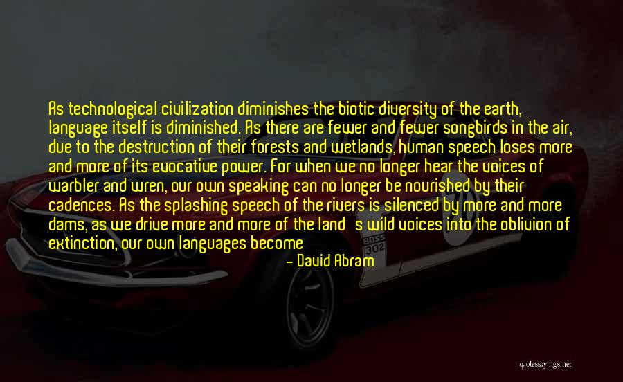 Language And Speech Quotes By David Abram Language And Speech Quotes By David Abram
