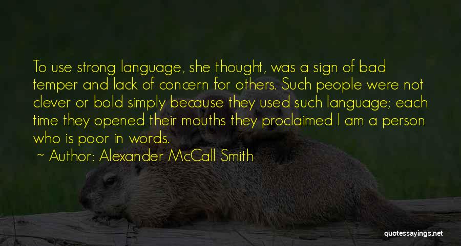 Language And Thought Quotes By Alexander McCall Smith