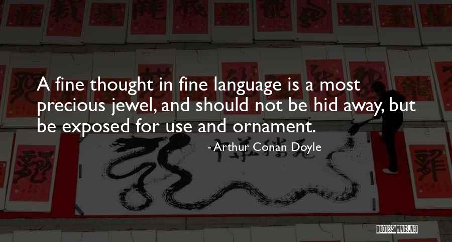 Language And Thought Quotes By Arthur Conan Doyle