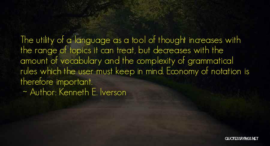 Language And Thought Quotes By Kenneth E. Iverson