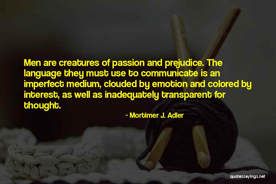 Language And Thought Quotes By Mortimer J. Adler