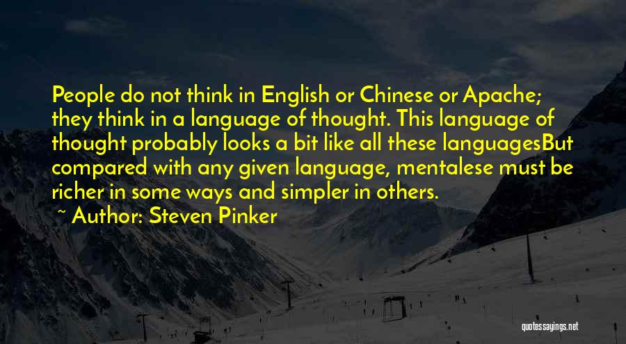 Language And Thought Quotes By Steven Pinker