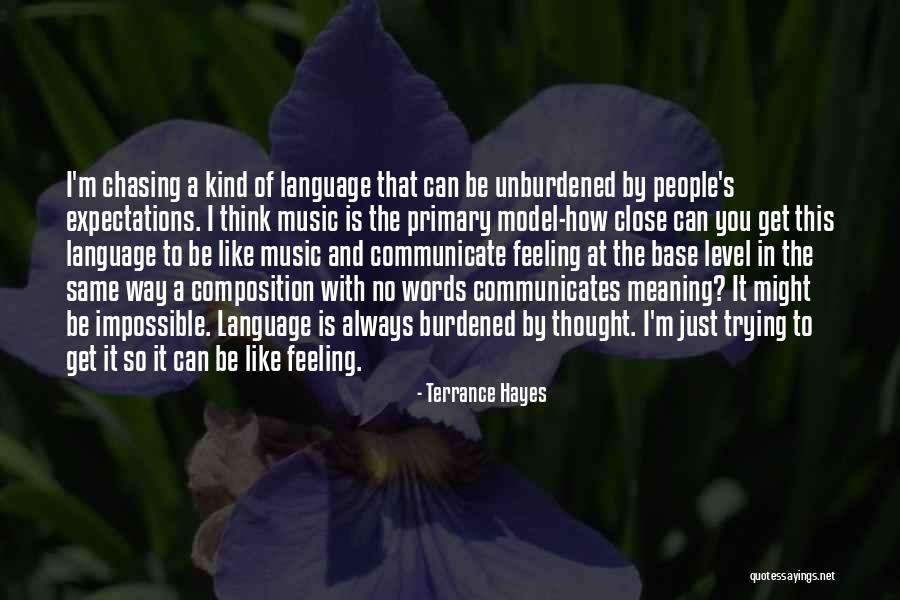 Language And Thought Quotes By Terrance Hayes