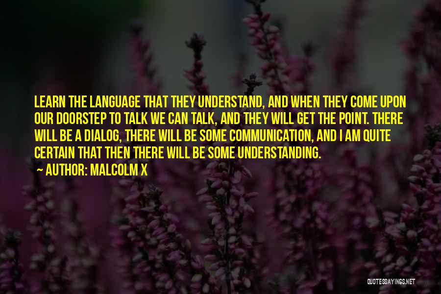Language And Understanding Quotes By Malcolm X