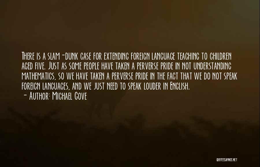 Language And Understanding Quotes By Michael Gove