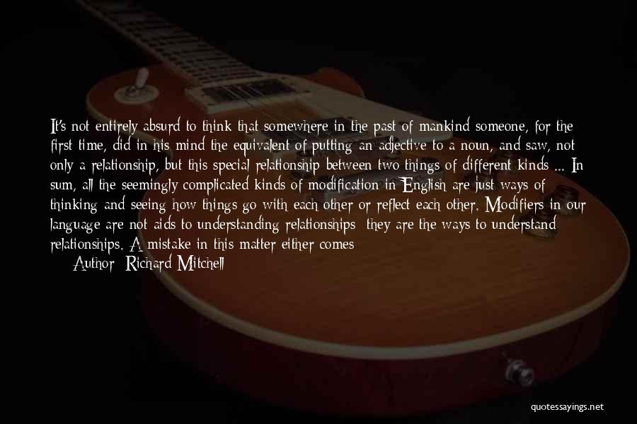 Language And Understanding Quotes By Richard Mitchell