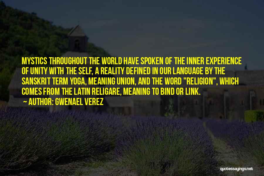 Language And Unity Quotes By Gwenael Verez