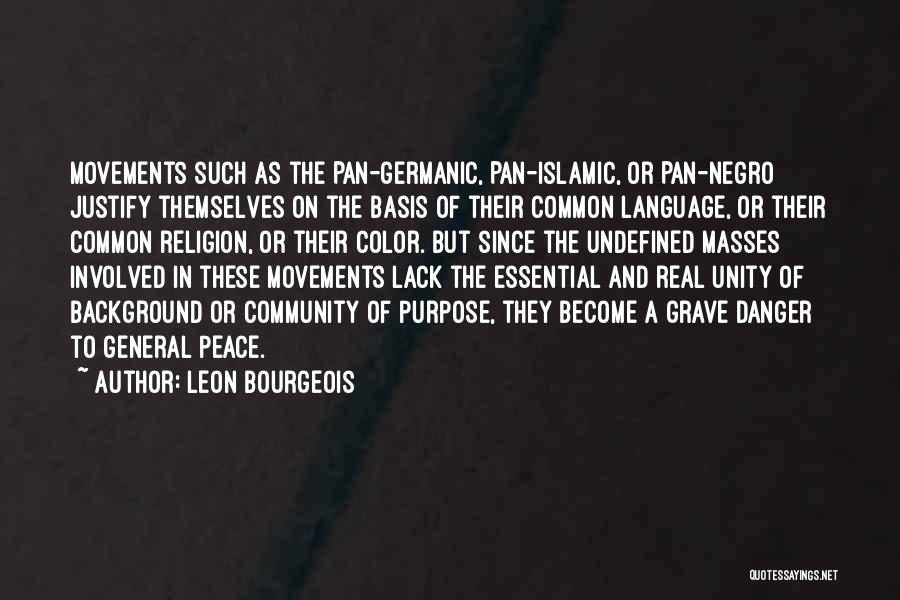 Language And Unity Quotes By Leon Bourgeois