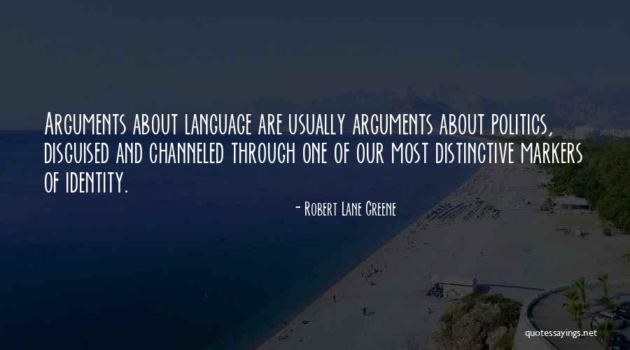 Language And Unity Quotes By Robert Lane Greene