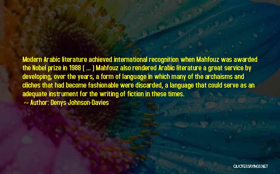 Language And Writing Quotes By Denys Johnson-Davies