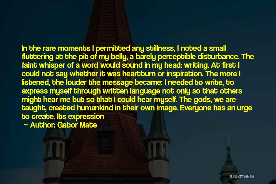 Language And Writing Quotes By Gabor Mate