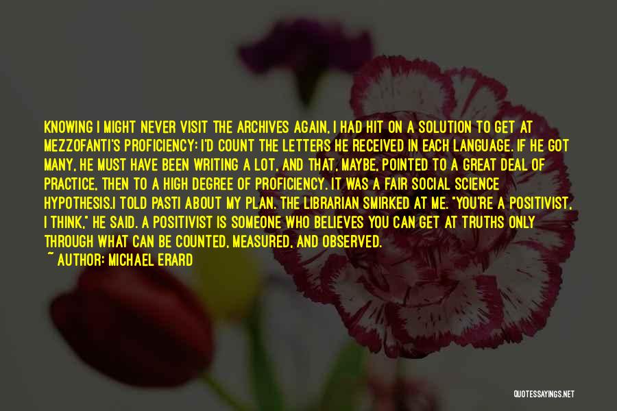 Language And Writing Quotes By Michael Erard