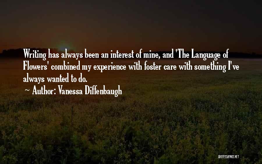 Language And Writing Quotes By Vanessa Diffenbaugh