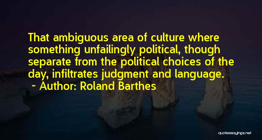 Language Area Quotes By Roland Barthes