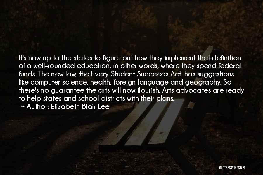 Language Arts Quotes By Elizabeth Blair Lee