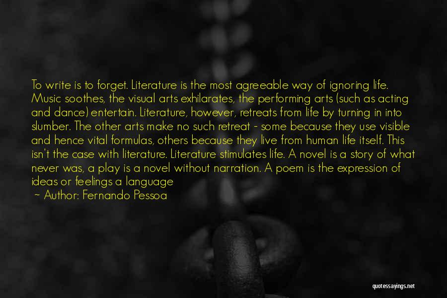 Language Arts Quotes By Fernando Pessoa