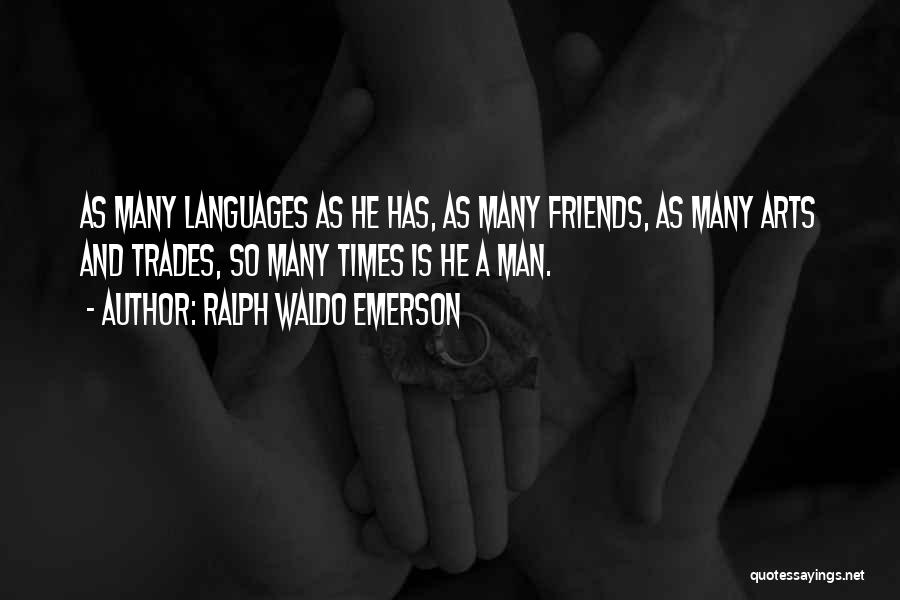 Language Arts Quotes By Ralph Waldo Emerson