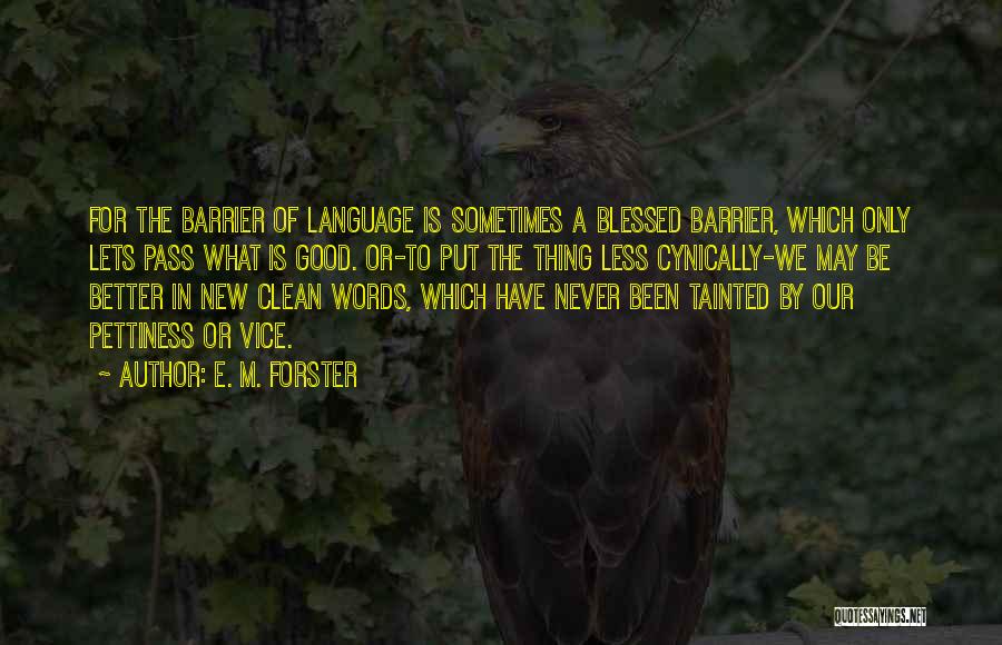 Language Barrier Quotes By E. M. Forster