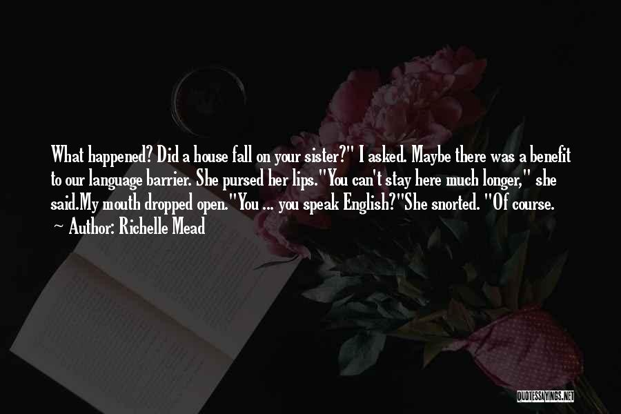 Language Barrier Quotes By Richelle Mead