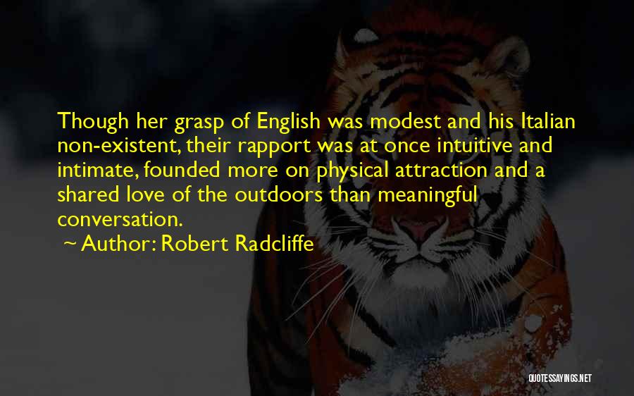 Language Barrier Quotes By Robert Radcliffe