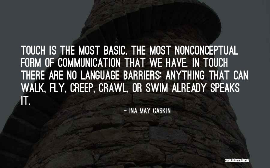 Language Barriers Quotes By Ina May Gaskin Language Barriers Quotes By Ina May Gaskin