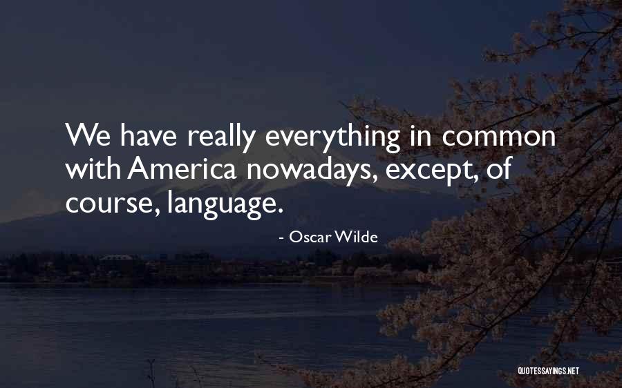 Language Course Quotes By Oscar Wilde Language Course Quotes By Oscar Wilde