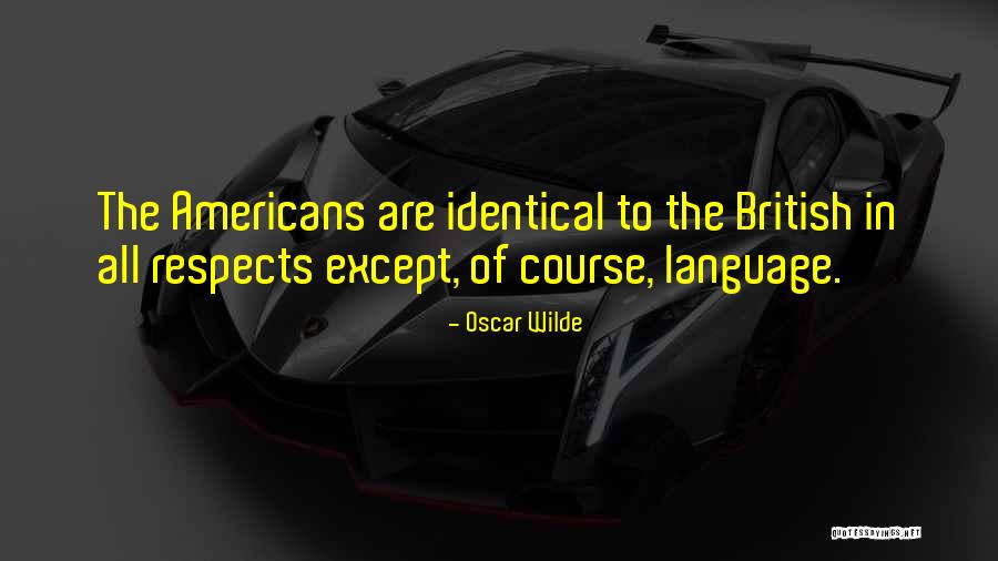 Language Course Quotes By Oscar Wilde Language Course Quotes By Oscar Wilde