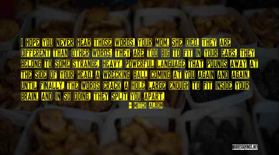 Language Death Quotes By Mitch Albom Language Death Quotes By Mitch Albom