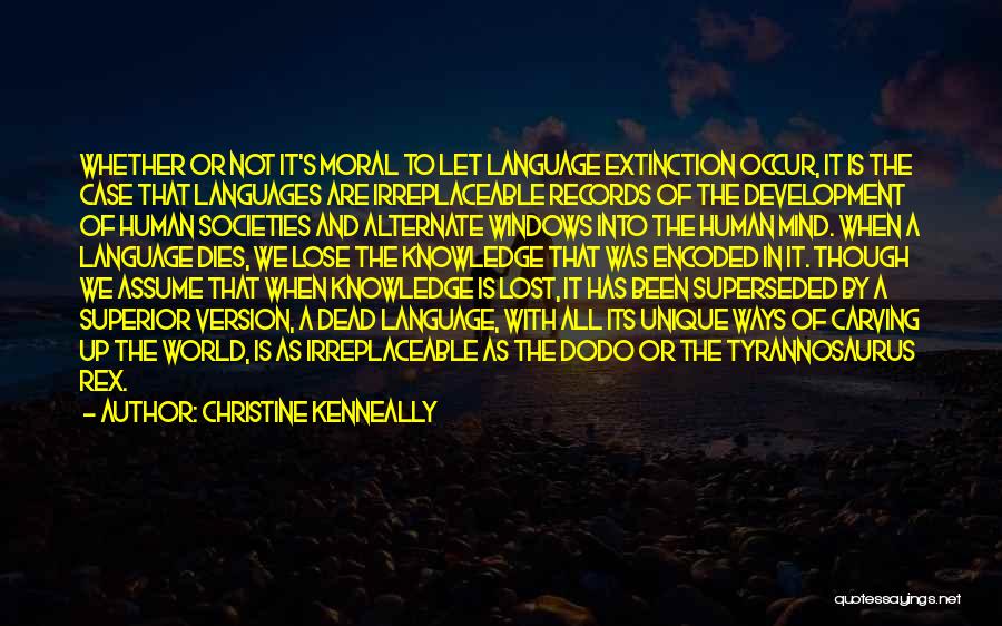 Language Development Quotes By Christine Kenneally