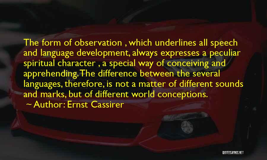 Language Development Quotes By Ernst Cassirer