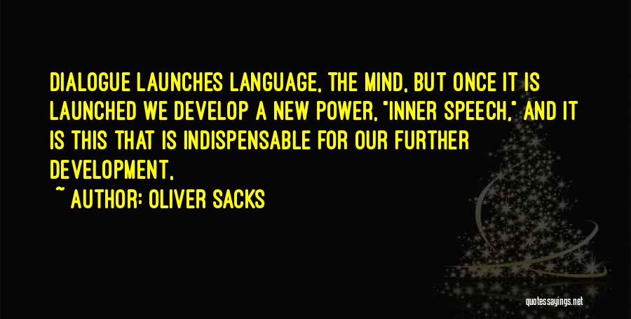 Language Development Quotes By Oliver Sacks