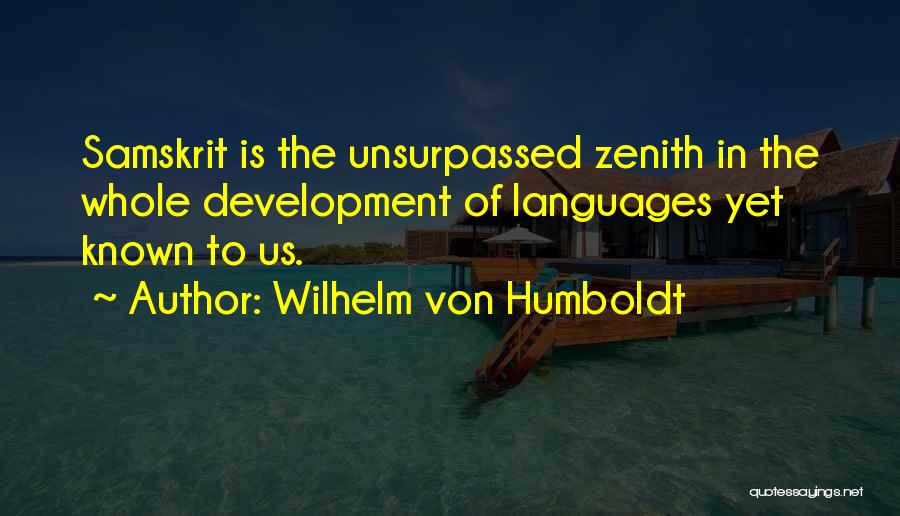 Language Development Quotes By Wilhelm Von Humboldt