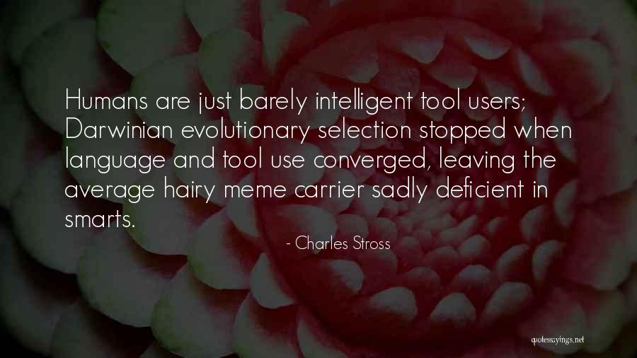 Language Evolution Quotes By Charles Stross Language Evolution Quotes By Charles Stross