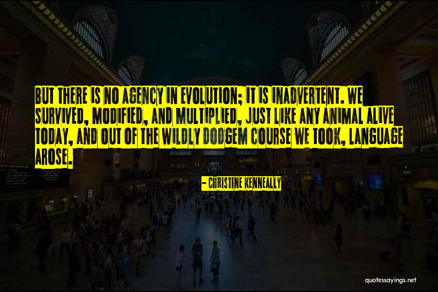 Language Evolution Quotes By Christine Kenneally Language Evolution Quotes By Christine Kenneally