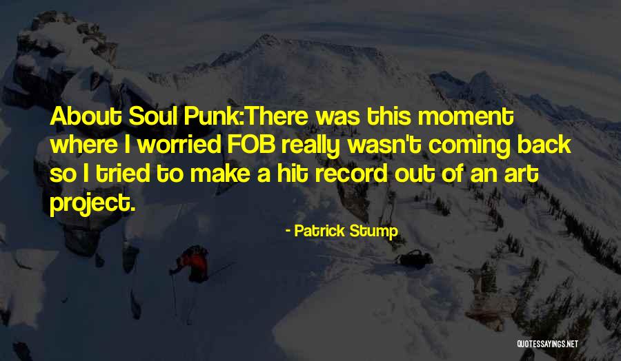 Language Evolves Quotes By Patrick Stump Language Evolves Quotes By Patrick Stump