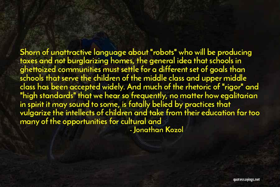 Language Ideologies Quotes By Jonathan Kozol Language Ideologies Quotes By Jonathan Kozol