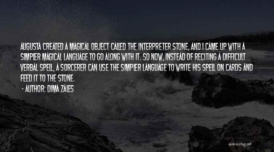 Language Interpreter Quotes By Dima Zales