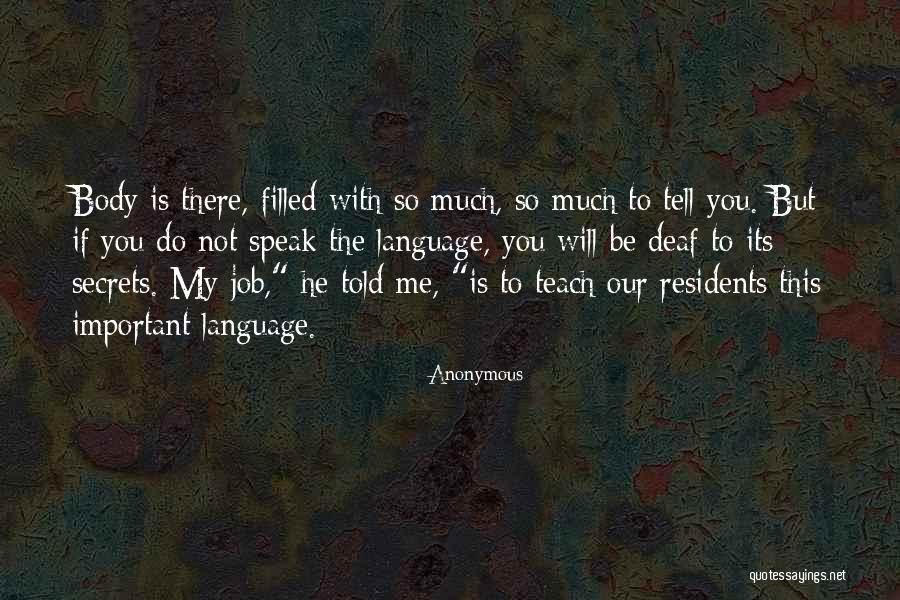 Language Is Not Important Quotes By Anonymous