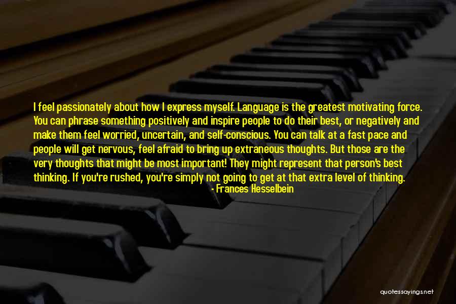 Language Is Not Important Quotes By Frances Hesselbein