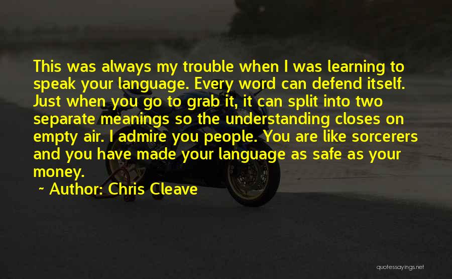 Language Learning Quotes By Chris Cleave