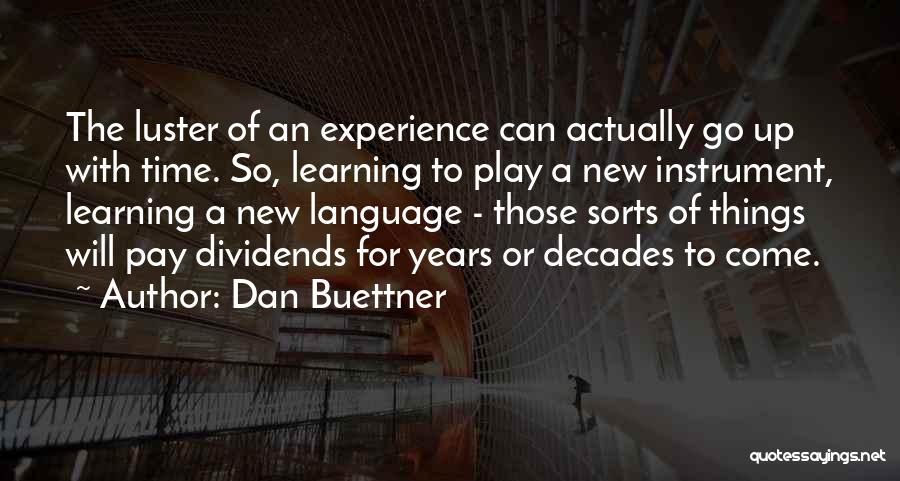 Language Learning Quotes By Dan Buettner