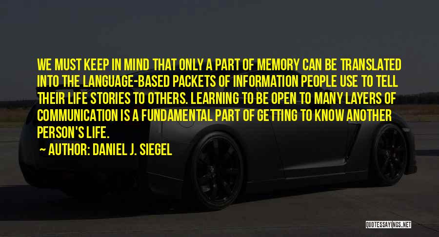 Language Learning Quotes By Daniel J. Siegel