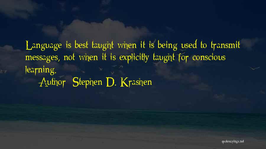 Language Learning Quotes By Stephen D. Krashen