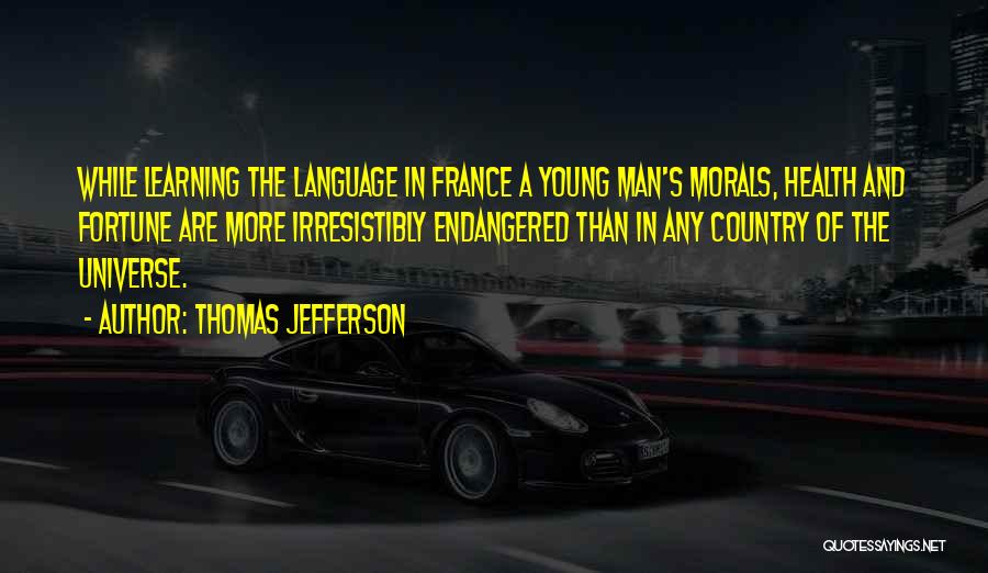 Language Learning Quotes By Thomas Jefferson