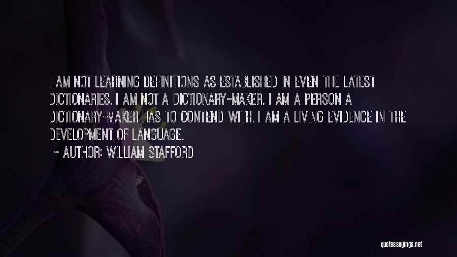 Language Learning Quotes By William Stafford