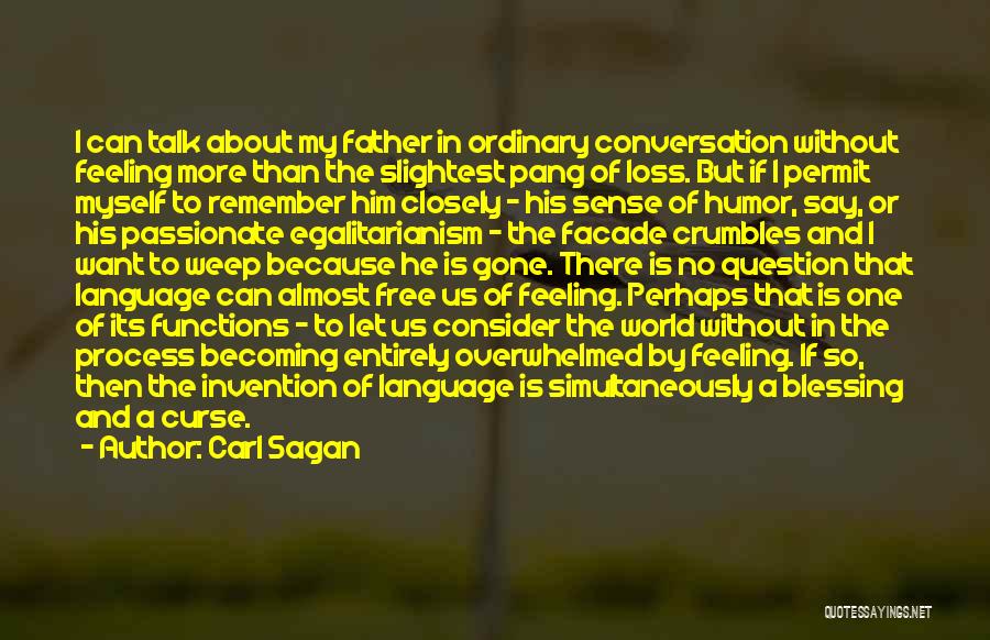 Language Loss Quotes By Carl Sagan