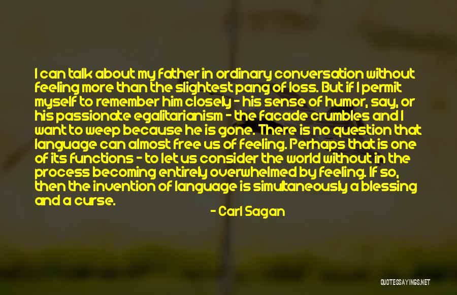 Language Loss Quotes By Carl Sagan